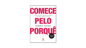 Comece Pelo Porque Simon Sinek