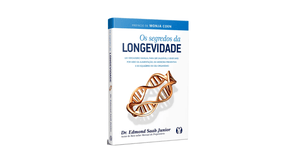 Os Segredos da Longevidade Dr. Edmond Saab Junior